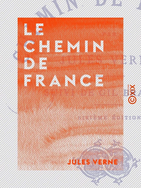 Le Chemin de France - Jules Verne - Collection XIX