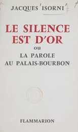 Le silence est d'or