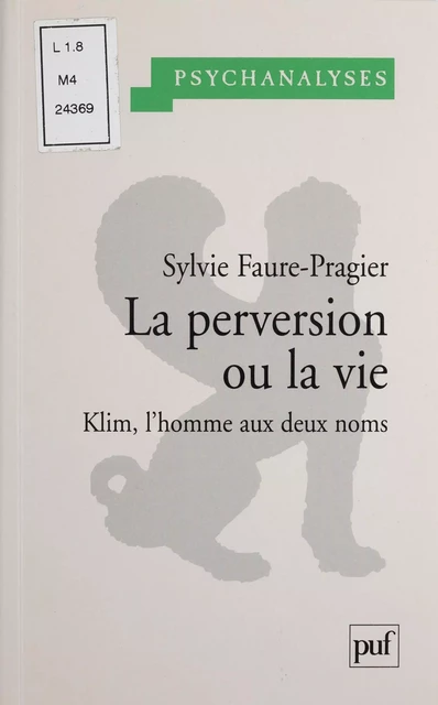 La perversion ou la vie - Sylvie Faure-Pragier - Presses universitaires de France (réédition numérique FeniXX)