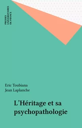 L'Héritage et sa psychopathologie