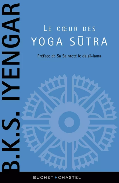 Le coeur des yogas sutras - B. K. S. Iyengar - Libella