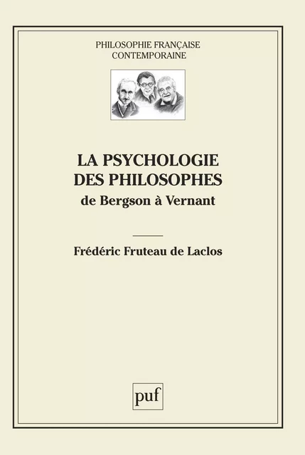 La psychologie des philosophes - Frédéric Fruteau de Laclos - Humensis