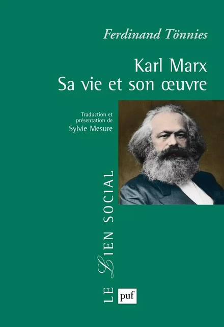 Karl Marx. Sa vie et son œuvre - Ferdinand Tönnies - Humensis