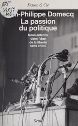 La Passion du politique