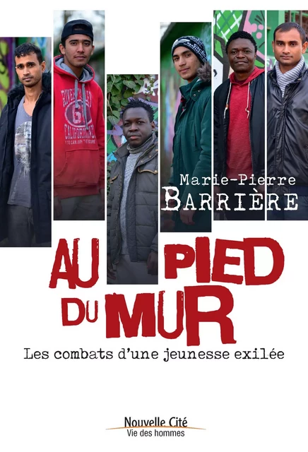 Au pied du mur - Marie-Pierre Barrière - Nouvelle Cité