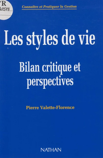 Les Styles de vie : du mythe à la réalité - Pierre Valette-Florence - Nathan (réédition numérique FeniXX)