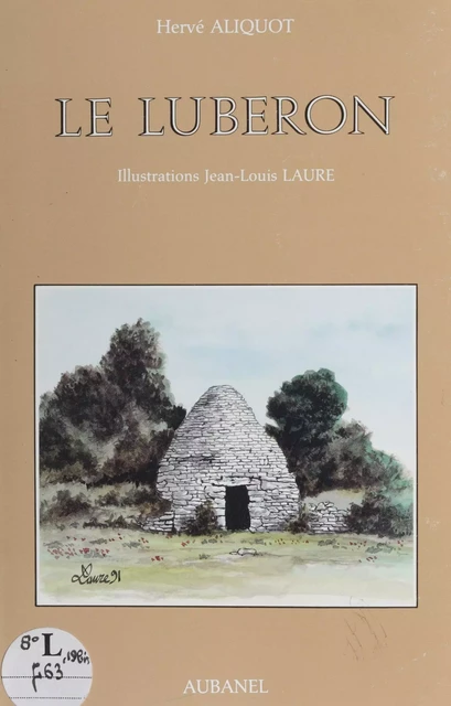 Le Luberon - Hervé Aliquot - Aubanel (réédition numérique FeniXX) 