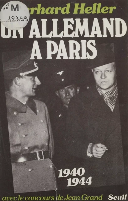 Un Allemand à Paris - Gerhard Heller, Jean Grand - Seuil (réédition numérique FeniXX)