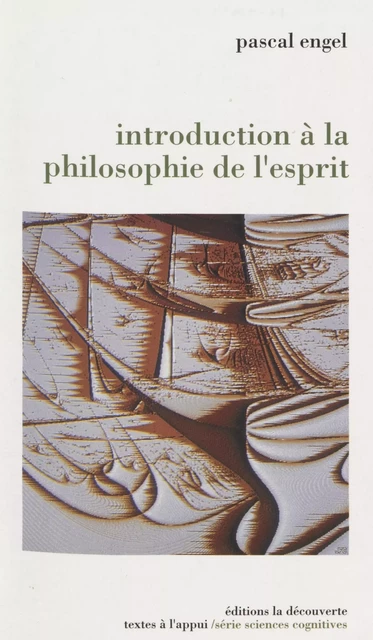 Introduction à la philosophie de l'esprit - Pascal Engel - La Découverte (réédition numérique FeniXX)