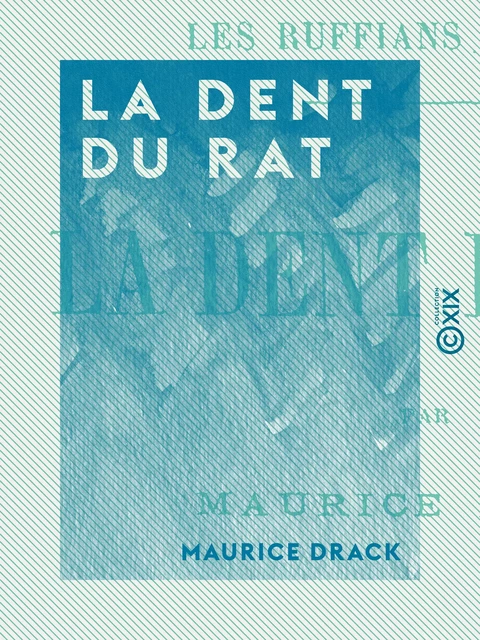 La Dent du rat - Auguste Poitevin - Collection XIX