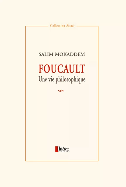 Foucault. Une vie philosophique - Salim Mokaddem - Champ social Editions