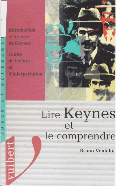 Lire Keynes et le comprendre - Bruno Ventelou - Vuibert (réédition numérique FeniXX)