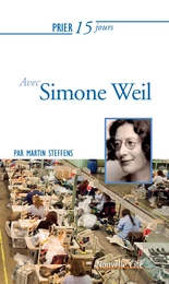 Prier 15 jours avec Simone Weil