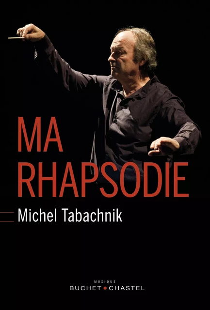 Ma rhapsodie - Michel Tabachnik - Libella