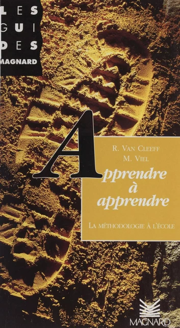 Apprendre à apprendre - Michèle Viel, Robert van Cleeff - Magnard (réédition numérique FeniXX)