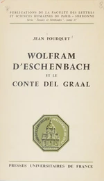 Wolfram d'Eschenbach et le Conte del Graal