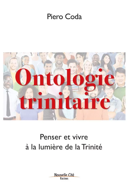 Ontologie trinitaire -  Piero Coda - Nouvelle Cité