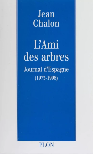 Journal d'Espagne : 1959-1998 (1) - Jean Chalon - Plon (réédition numérique FeniXX)