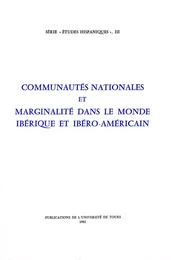 Communautés nationales et marginalité dans le monde ibérique et ibéro-américain