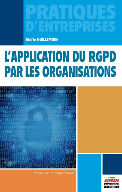 L’application du RGPD par les organisations - Maïté Guillemain - Éditions EMS