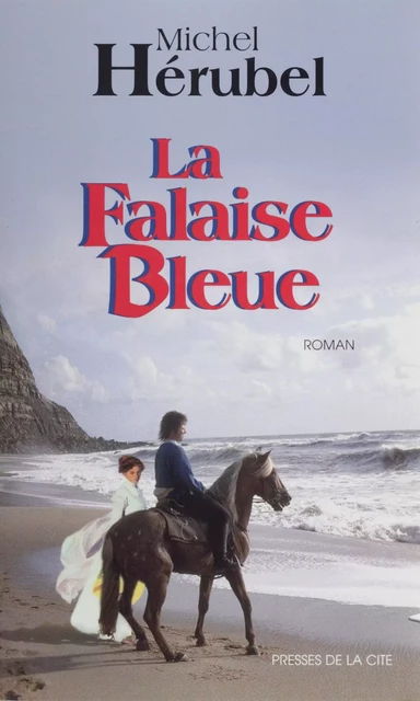 La Falaise bleue - Michel Hérubel - Presses de la Cité (réédition numérique FeniXX)