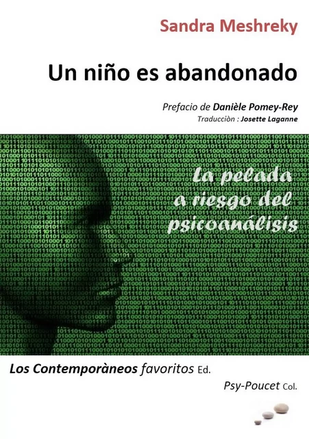 Un niño es abandonado. La pelada a riesgo del psicoanálisis - Sandra Meshreky - Les Contemporains favoris