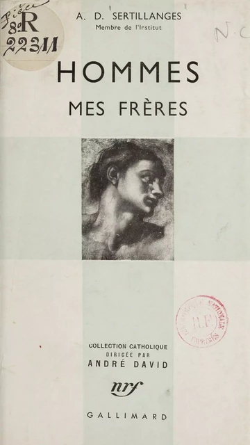 Hommes mes frères - Antonin-Dalmace Sertillanges - Gallimard (réédition numérique FeniXX)