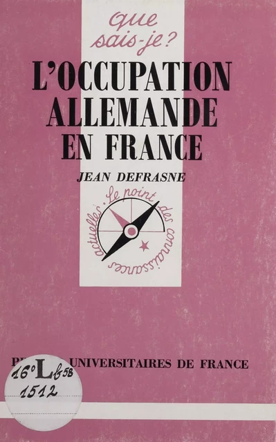 L'Occupation allemande - Jean Defrasne - Presses universitaires de France (réédition numérique FeniXX)