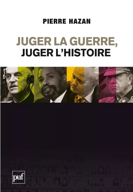 Juger la guerre, juger l'Histoire - Pierre Hazan - Humensis