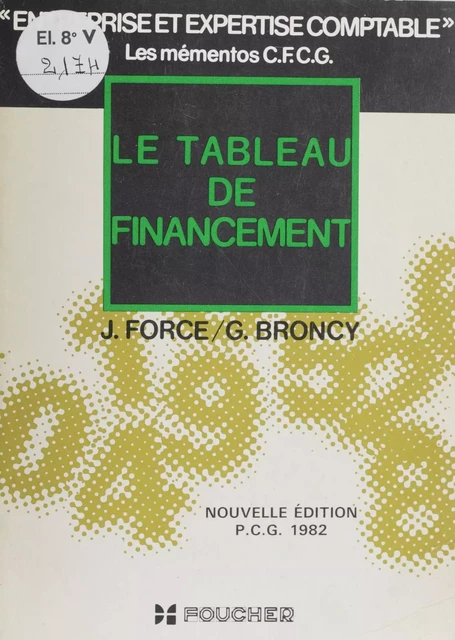 Le Tableau de financement - Jean Force, Ginette Broncy - Foucher (réédition numérique FeniXX)