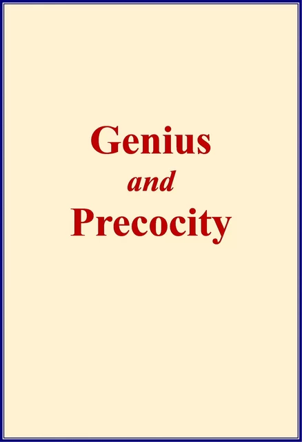 Genius and Precocity - James Sully - Editions Le Mono