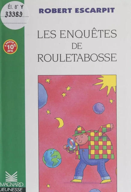 Les enquêtes de Rouletabosse - Robert Escarpit - Magnard (réédition numérique FeniXX)