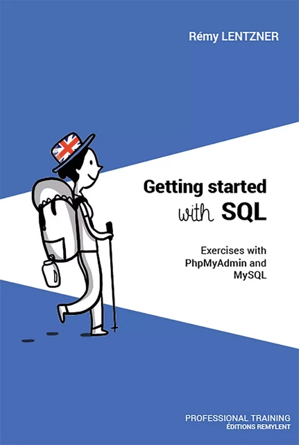 GETTING STARTED WITH SQL - Rémy Lentzner - Remylent