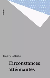 Circonstances atténuantes