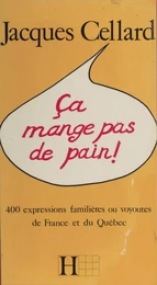 Ça mange pas de pain