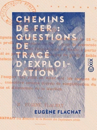 Chemins de fer : questions de tracé d'exploitation