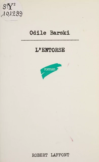 L'Entorse - Odile Barski - Robert Laffont (réédition numérique FeniXX)