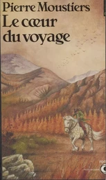 Le Cœur du voyage