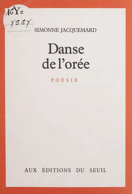 Danse de l'orée - Simonne Jacquemard - Seuil (réédition numérique FeniXX)