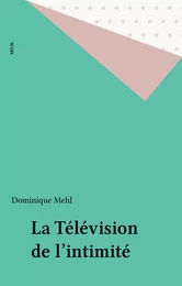 La Télévision de l'intimité