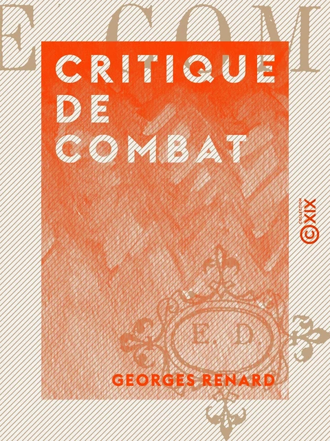 Critique de combat - Georges Renard - Collection XIX