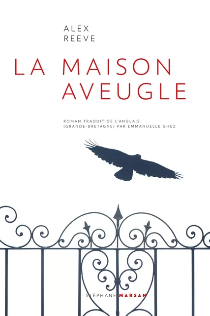 La Maison aveugle - Alex Reeve - Stéphane Marsan