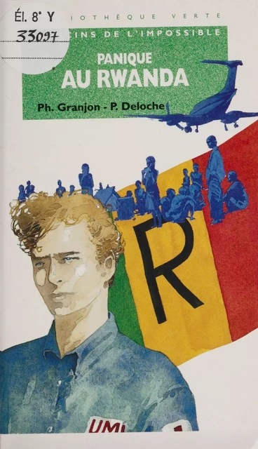 Panique au Rwanda : médecins de l'impossible - Philippe Granjon, Pascal Deloche, Alain Deloche - Hachette Jeunesse (réédition numérique FeniXX)