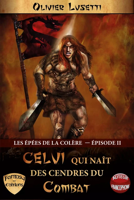 Les Épées de la Colère, Épisode II - Olivier Lusetti - Fantasy.éditions.rcl