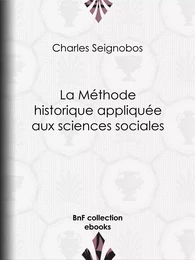 La Méthode historique appliquée aux sciences sociales