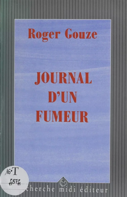 Journal d'un fumeur - Roger Gouze - Cherche midi (réédition numérique FeniXX)