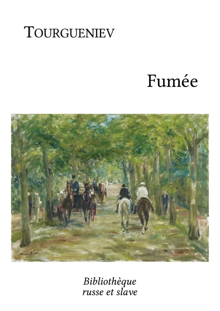 Fumée - Ivan Tourgueniev - Bibliothèque russe et slave