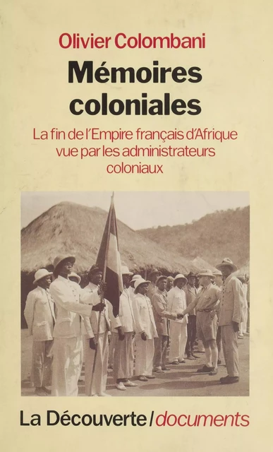 Mémoires coloniales - Olivier Colombani - La Découverte (réédition numérique FeniXX)