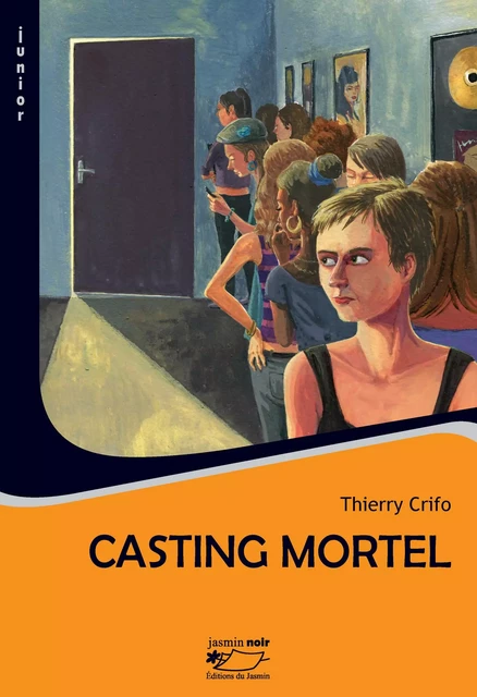 Casting mortel - Thierry Crifo - Jasmin