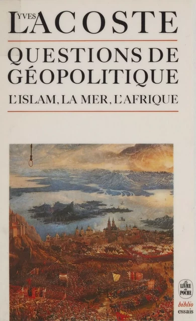 Questions de géopolitique - Yves Lacoste - Le Livre de poche (réédition numérique FeniXX)